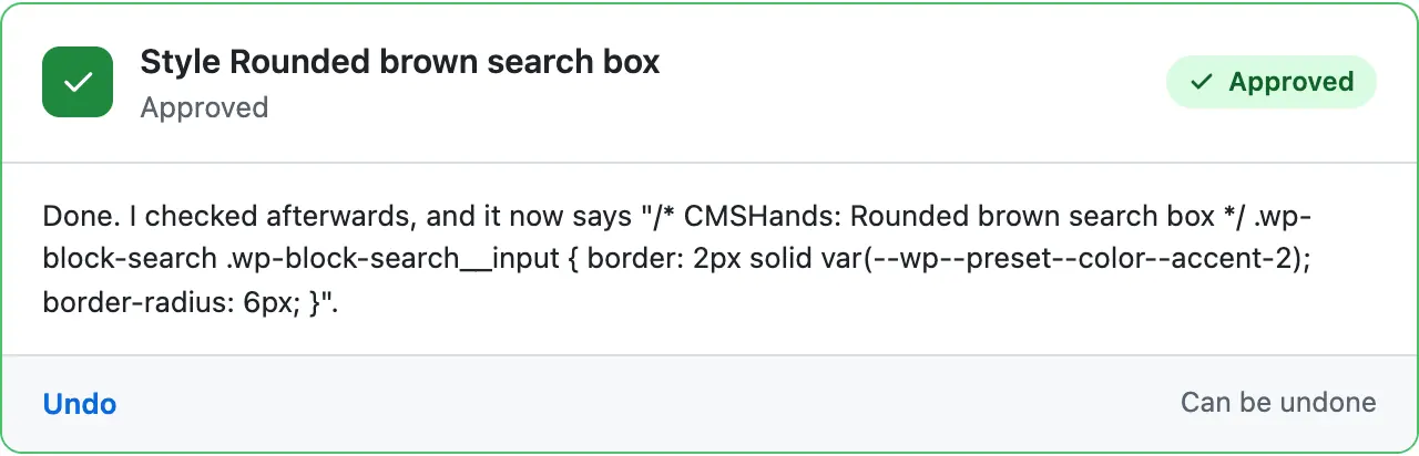 The card after the press: green and Approved, quoting the CSS it found on the site afterwards, with an Undo link