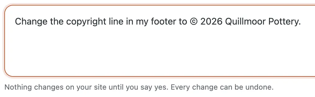 The CMSHands chat box in the WP dashboard, the owner's request typed in: change the copyright line in my footer to © 2026