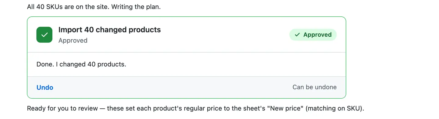 The card in green, Approved: Done. I changed 40 products, with an Undo link