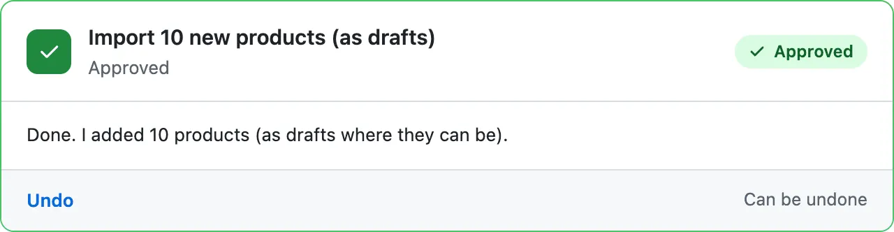 The card in green, Approved: Done. I added 10 products (as drafts where they can be), with an Undo link