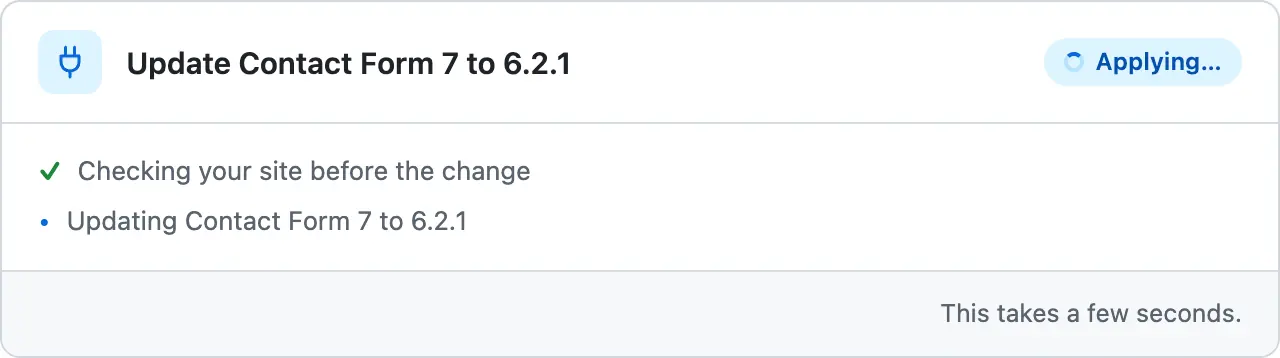 The card after the press, Applying: Checking your site before the change ticked, Updating Contact Form 7 to 6.2.1 running