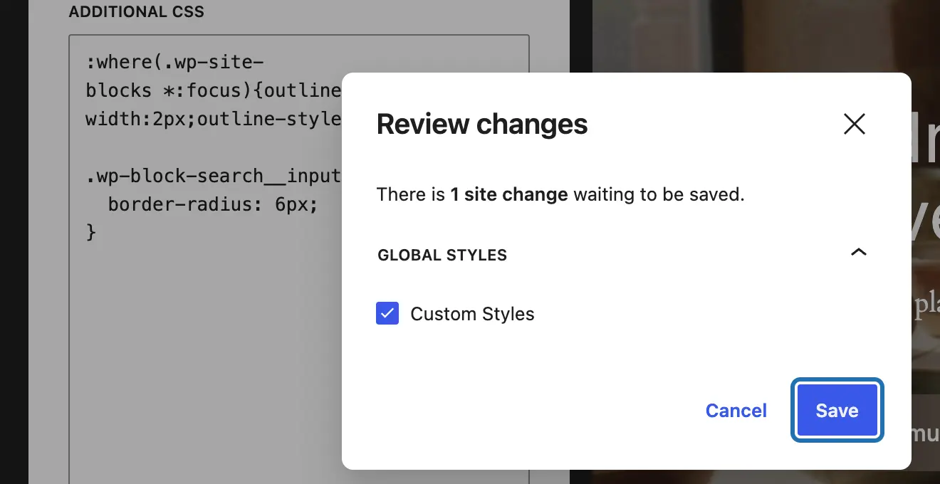 The Review changes box: 1 site change, Custom Styles ticked, and Save outlined next to Cancel