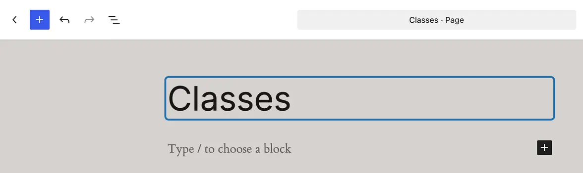 The editor for a new page with Classes typed as the title, the title outlined