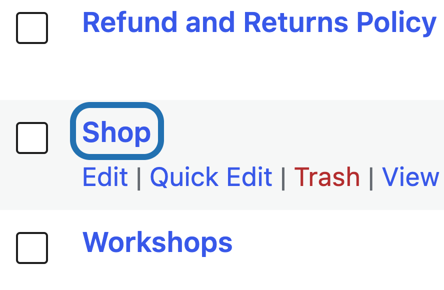 The list of pages with the Shop page's title outlined, and the Edit and Quick Edit links under it