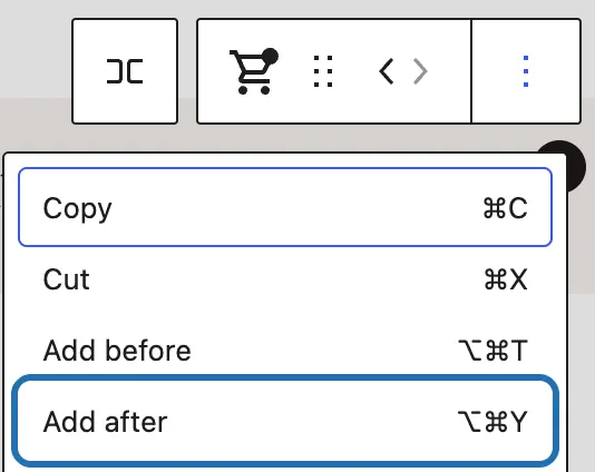 The cart’s toolbar with its ⋮ button, and the menu open below it: Copy, Cut, Add before, and Add after outlined