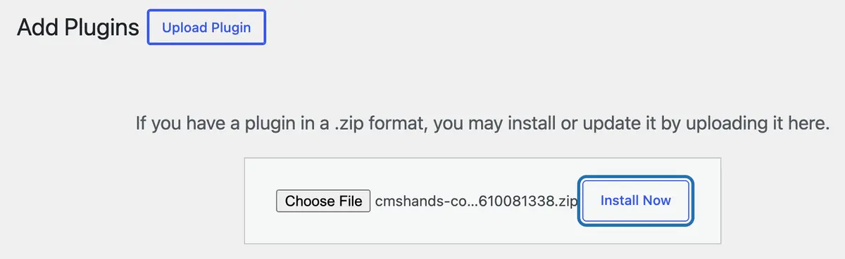 The Add Plugins screen with Upload Plugin open: the CMSHands zip chosen, and the Install Now button beside it
