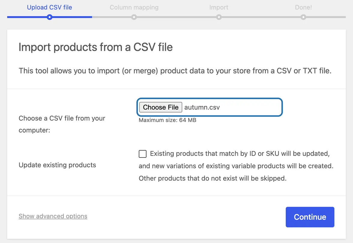 Import products from a CSV file, autumn.csv chosen and outlined, Update existing products unticked, the Continue button