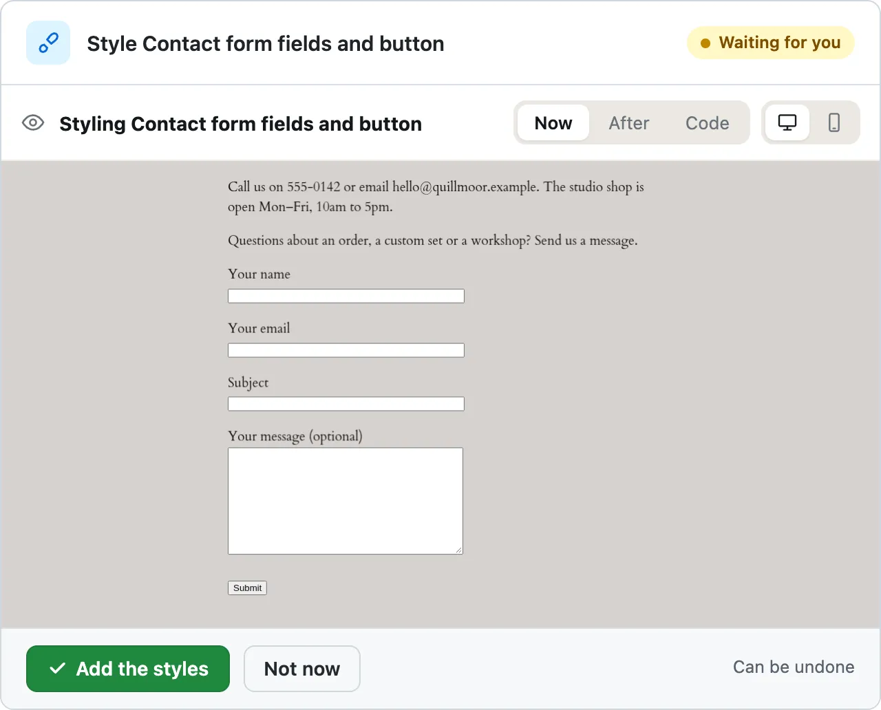 The waiting card with After pressed: the contact form with full-width rounded fields, a dark Submit, then Add the styles