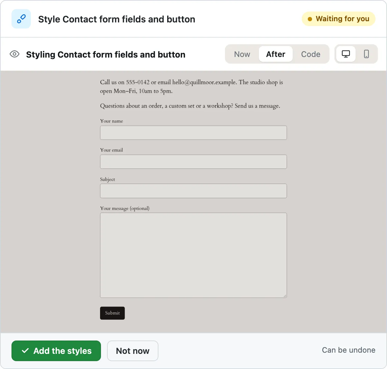The waiting card with After pressed: the contact form with full-width rounded fields, a dark Submit, then Add the styles